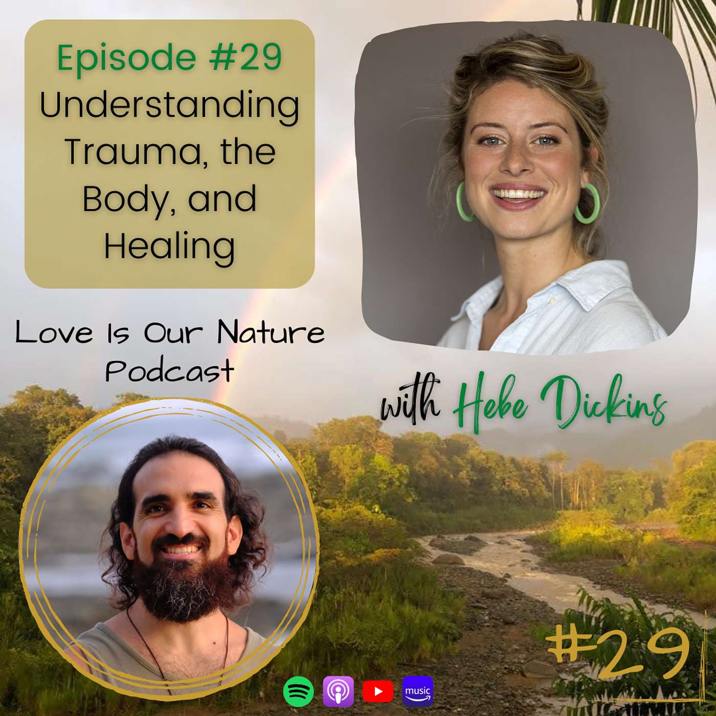Ep 29. Understanding Trauma, the Body, and Healing with Hebe Dickins