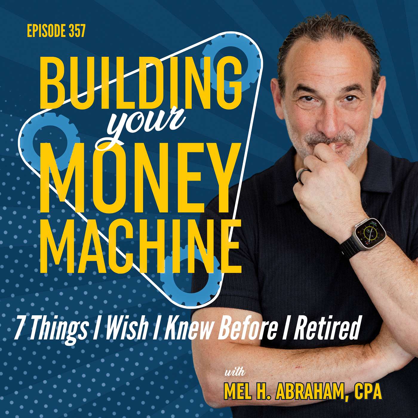 7 Things I Wish I Knew Before I Retired