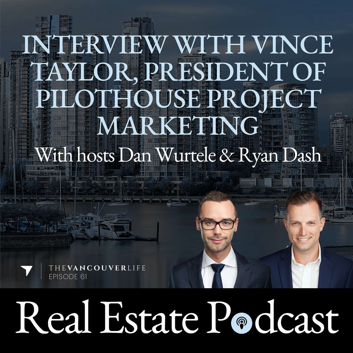The Vancouver Life Real Estate Podcast