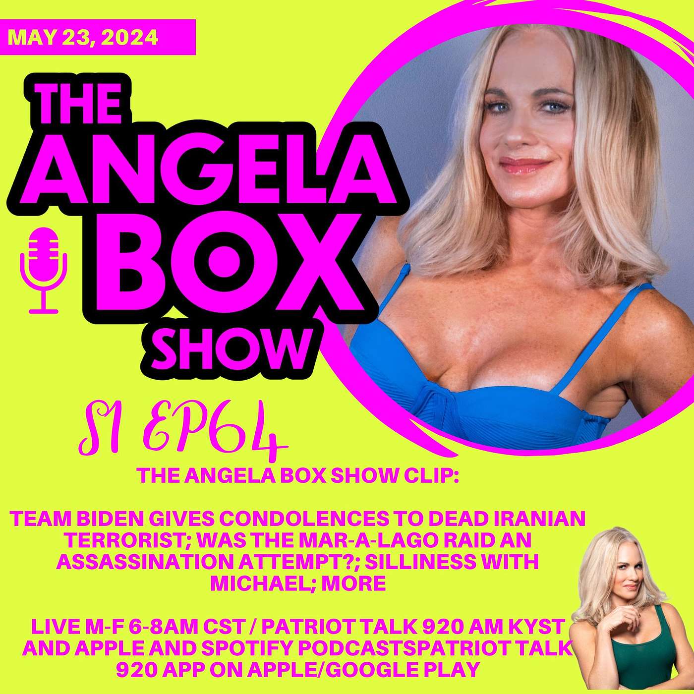 The Angela Box Show - May 23, 2024 S1 EP64 - Team Biden Gives Condolences to Dead Iranian Terrorist; Was the Mar-A-Lago Raid an Assassination Attempt?; Silliness with Michael; MORE