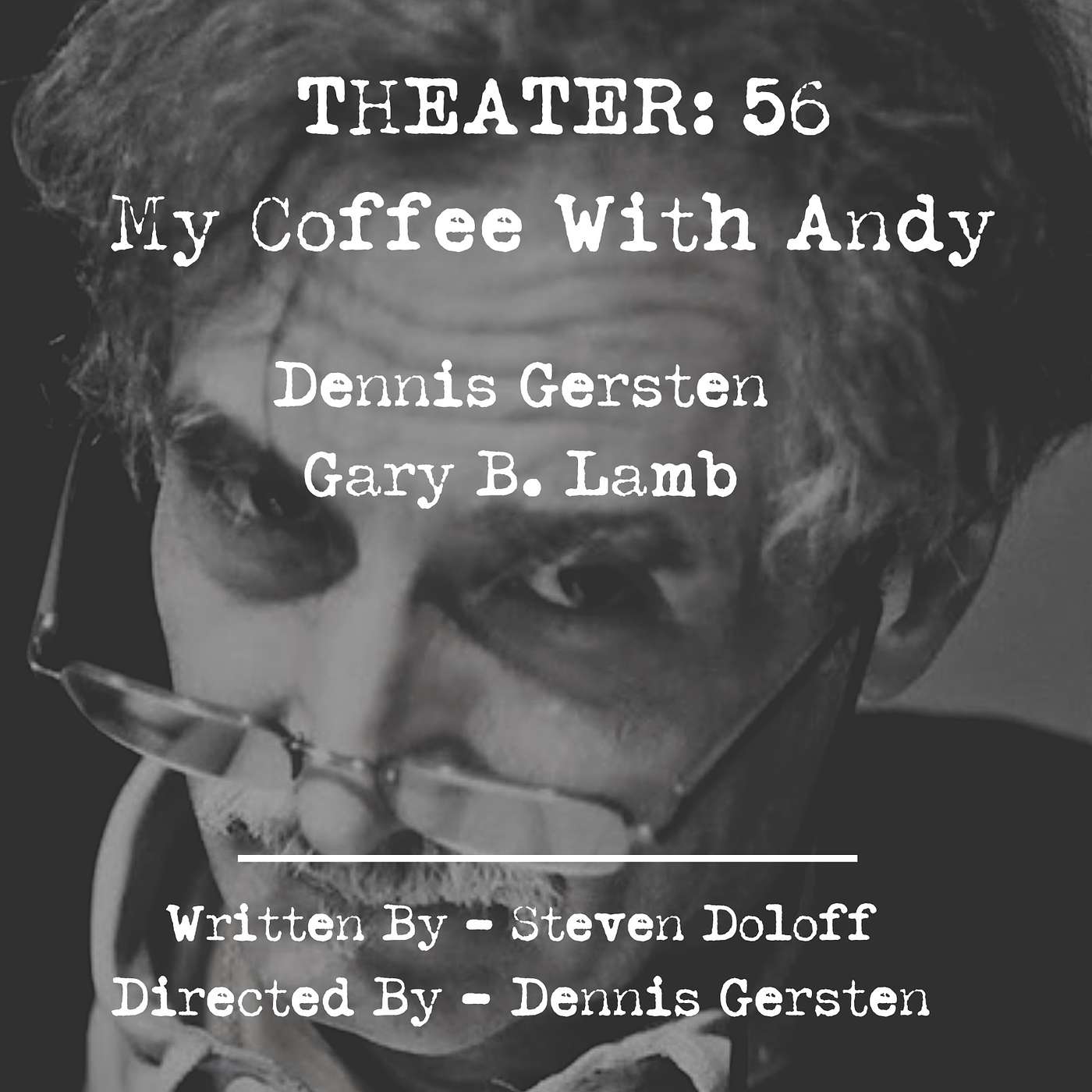 THEATER 56: My Coffee With Andy