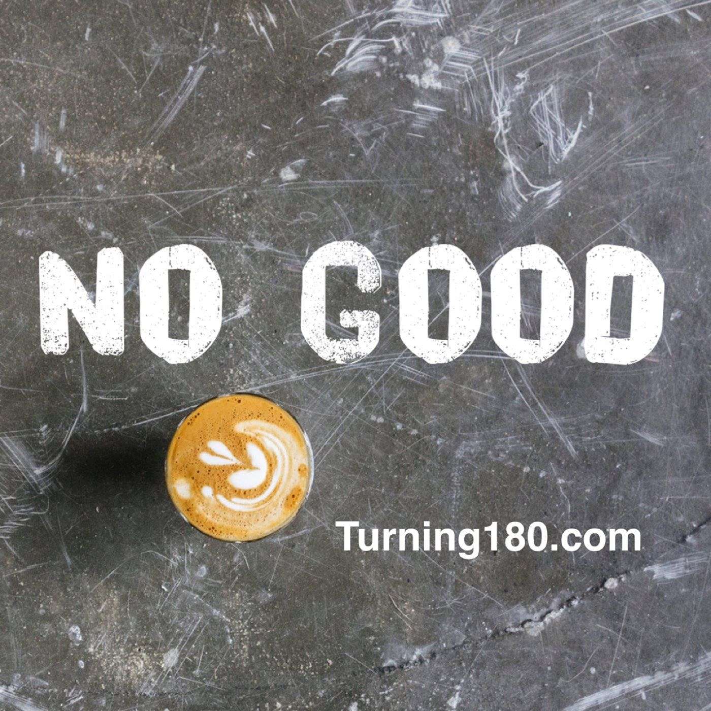 No Good