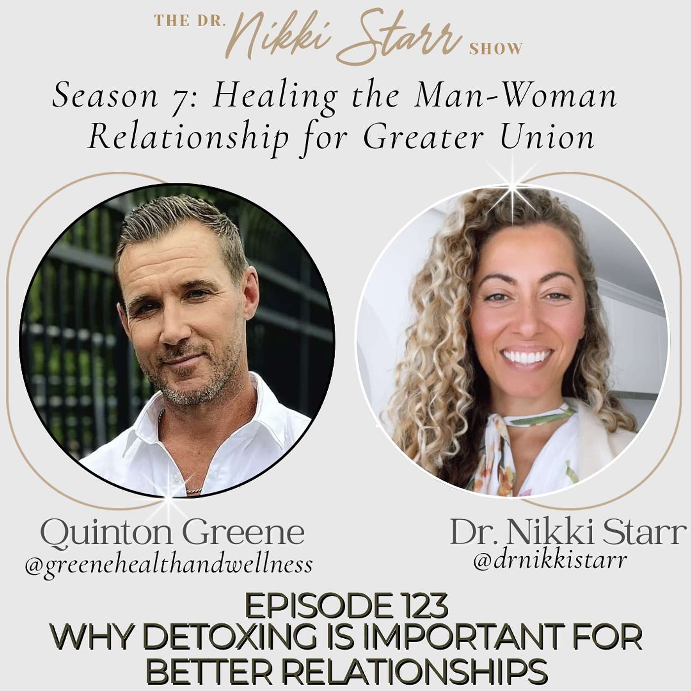 EPISODE 123: WHY DETOXING IS IMPORTANT FOR BETTER RELATIONSHIPS WITH QUINTON GREENE