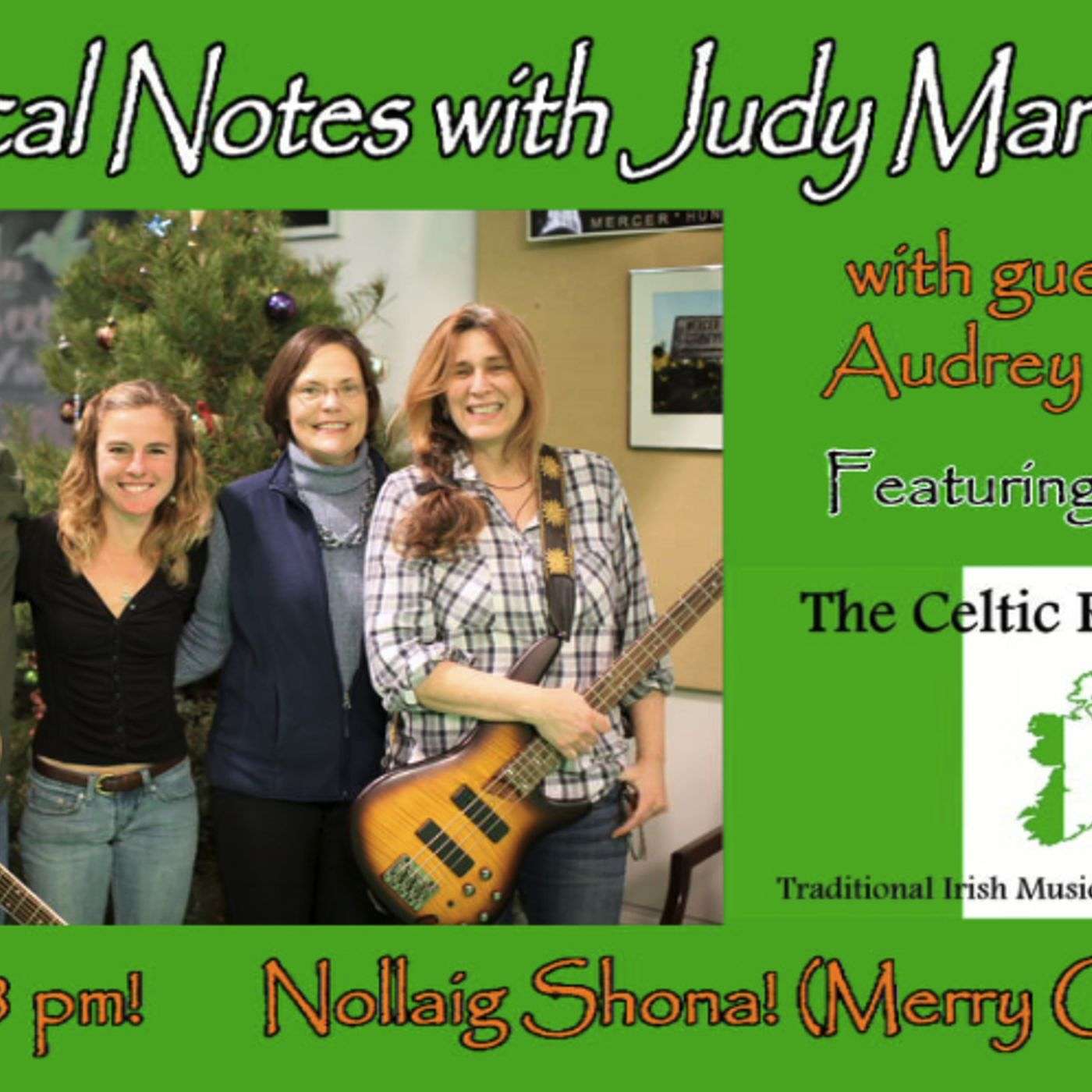 Musical Notes with Judith Marchand - The Celtic Rebels!