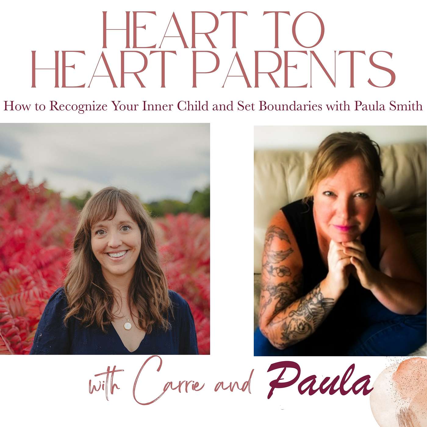 Heart to Heart Parents: Mindful Tools for Raising Spiritual and Conscious Kids - How to Recognize Your Inner Child and Set Boundaries with Paula Smith