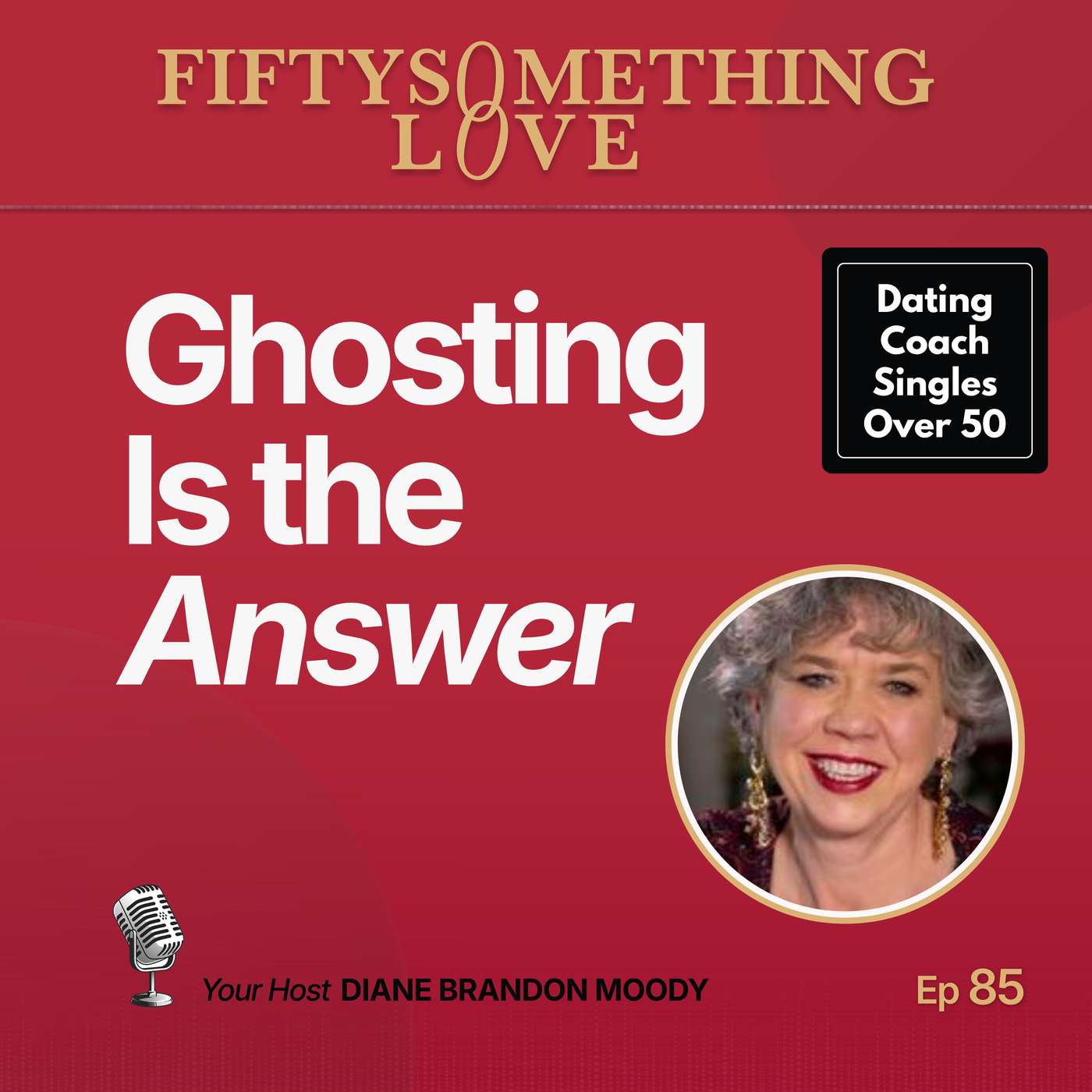 Ghosting Is the Answer Ep 85 episode artwork