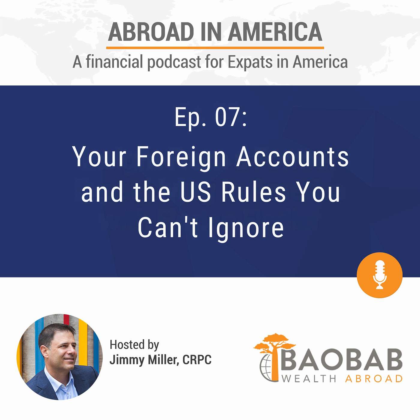 Your Foreign Accounts and the US Rules You Can't Ignore