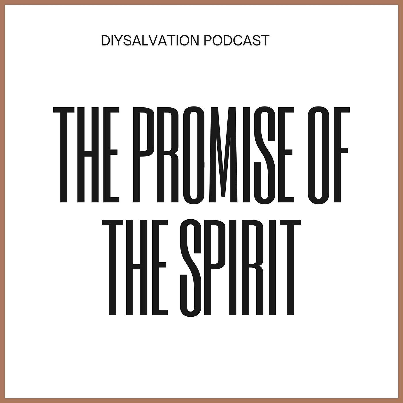 THE PROMISE OF THE SPIRIT