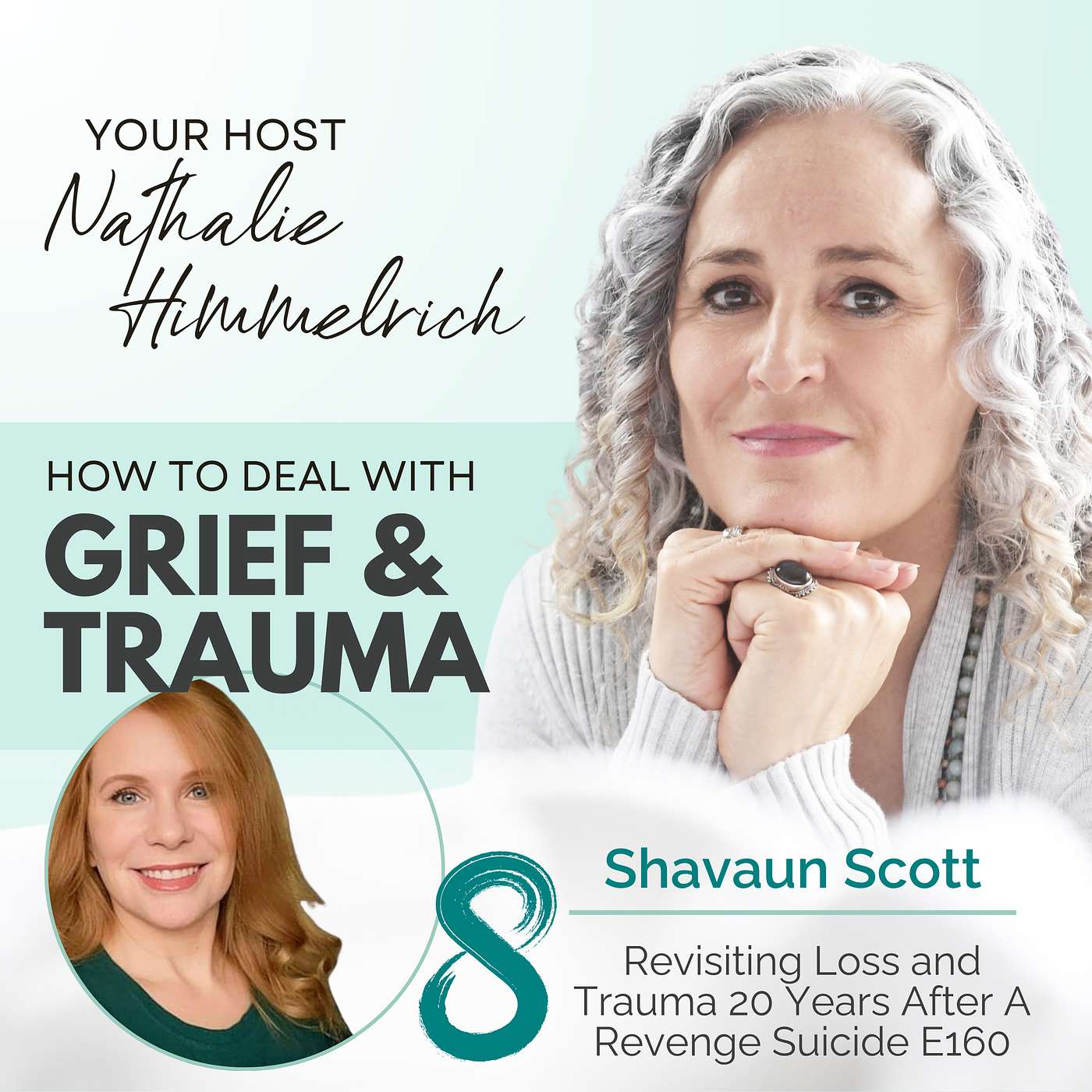 192 Grief for a Relationship That Never Truy Was: Surviving a Husband's Revenge Suicide | Shavaun Scott episode artwork