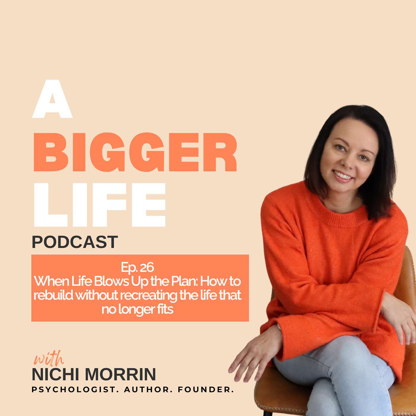 Ep. 26 - When Life Blows Up the Plan: How to rebuild without recreating the life that no longer fits episode artwork