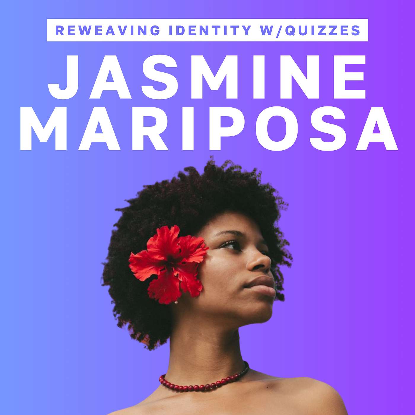Reweaving Identity Through Archetype Quizzes ft. Jasmine Mariposa episode artwork