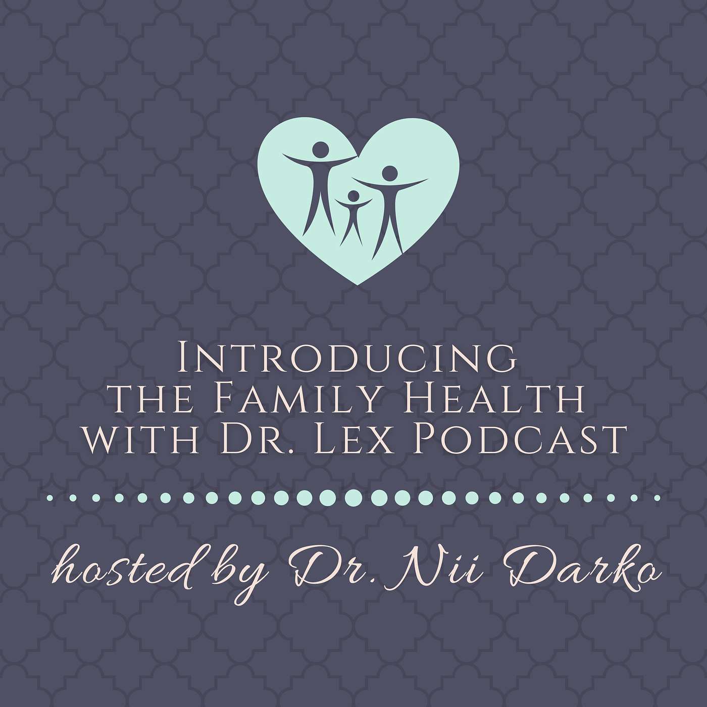 Family Health with Dr. Lex