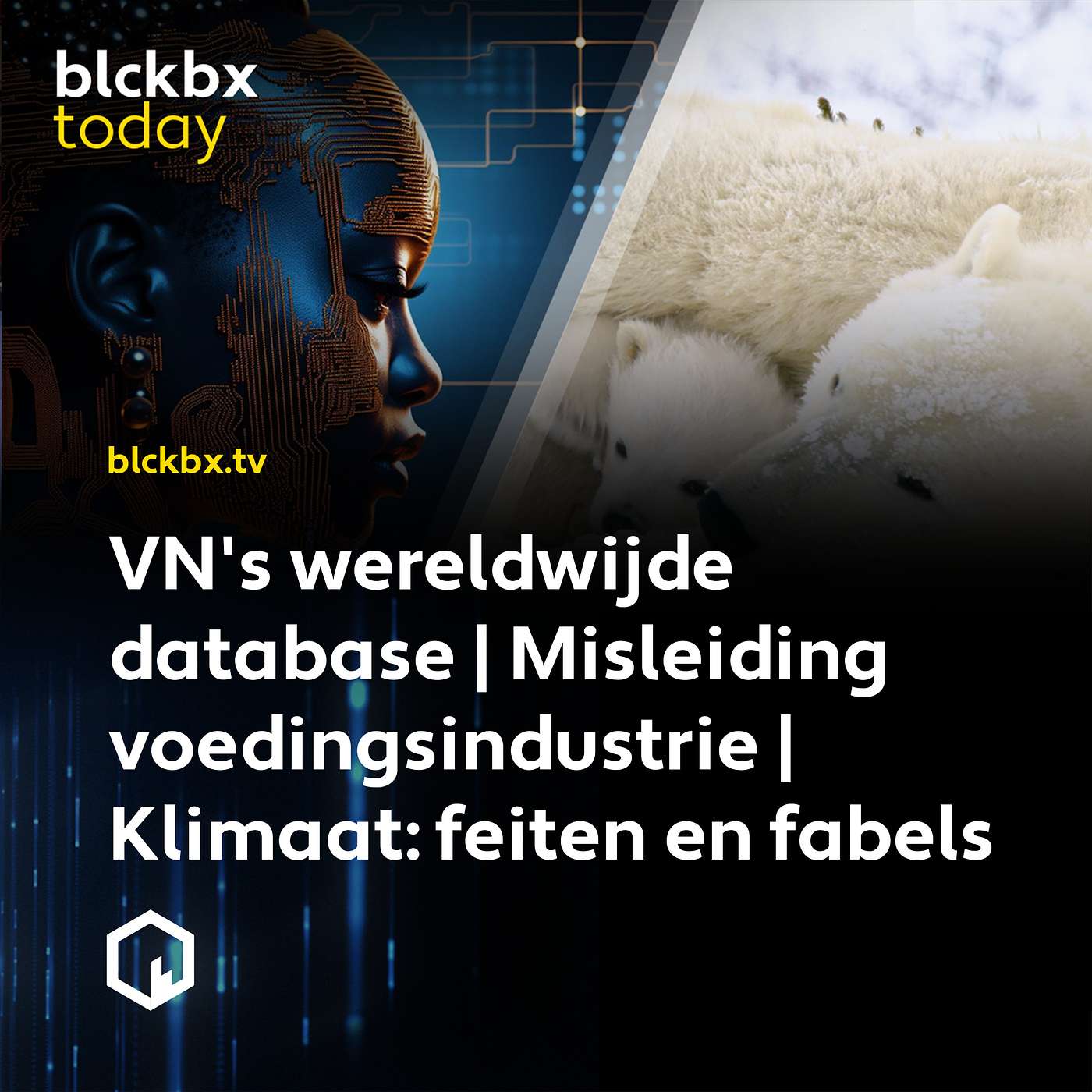 #254: VN's wereldwijde database | Misleiding voedingsindustrie | Klimaat: feiten en fabels