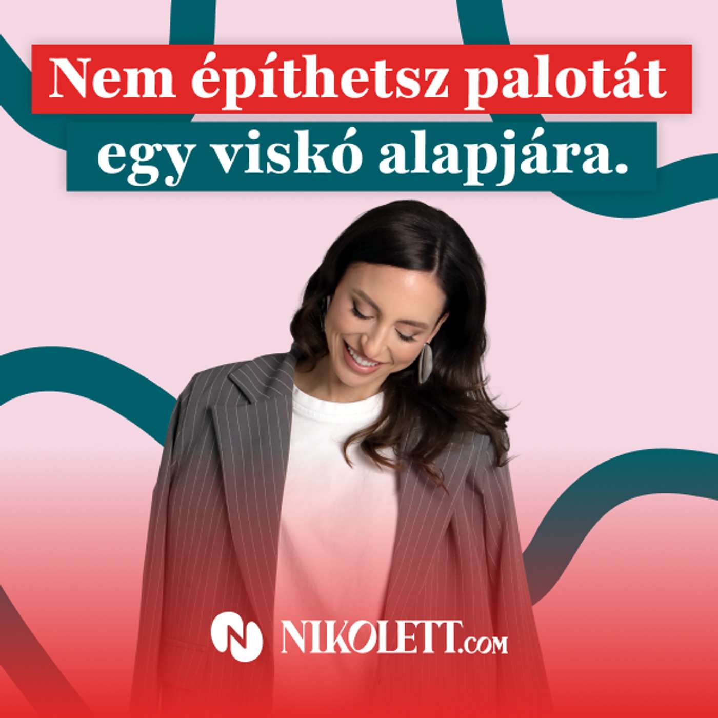 Nem építhetsz palotát egy viskó alapjára. Nem építhetsz palotát egy viskó alapjára.