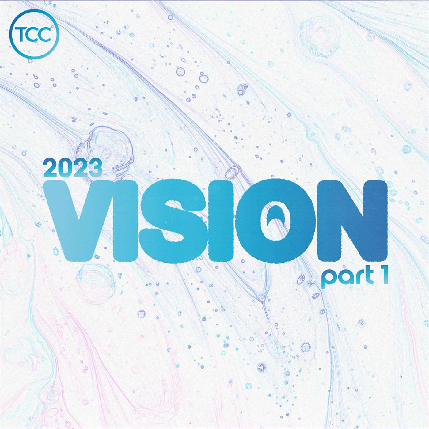 2023 Vision - Part 1