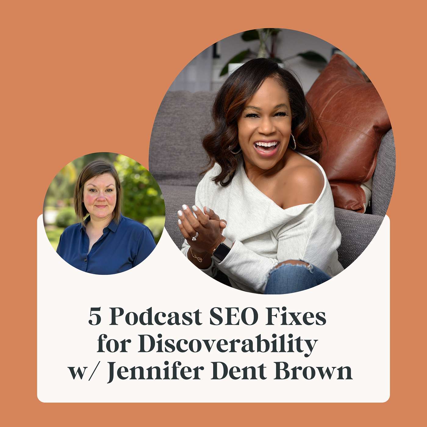 5 Podcast SEO Fixes for Discoverability w/ Jennifer Dent Brown - Live Coaching