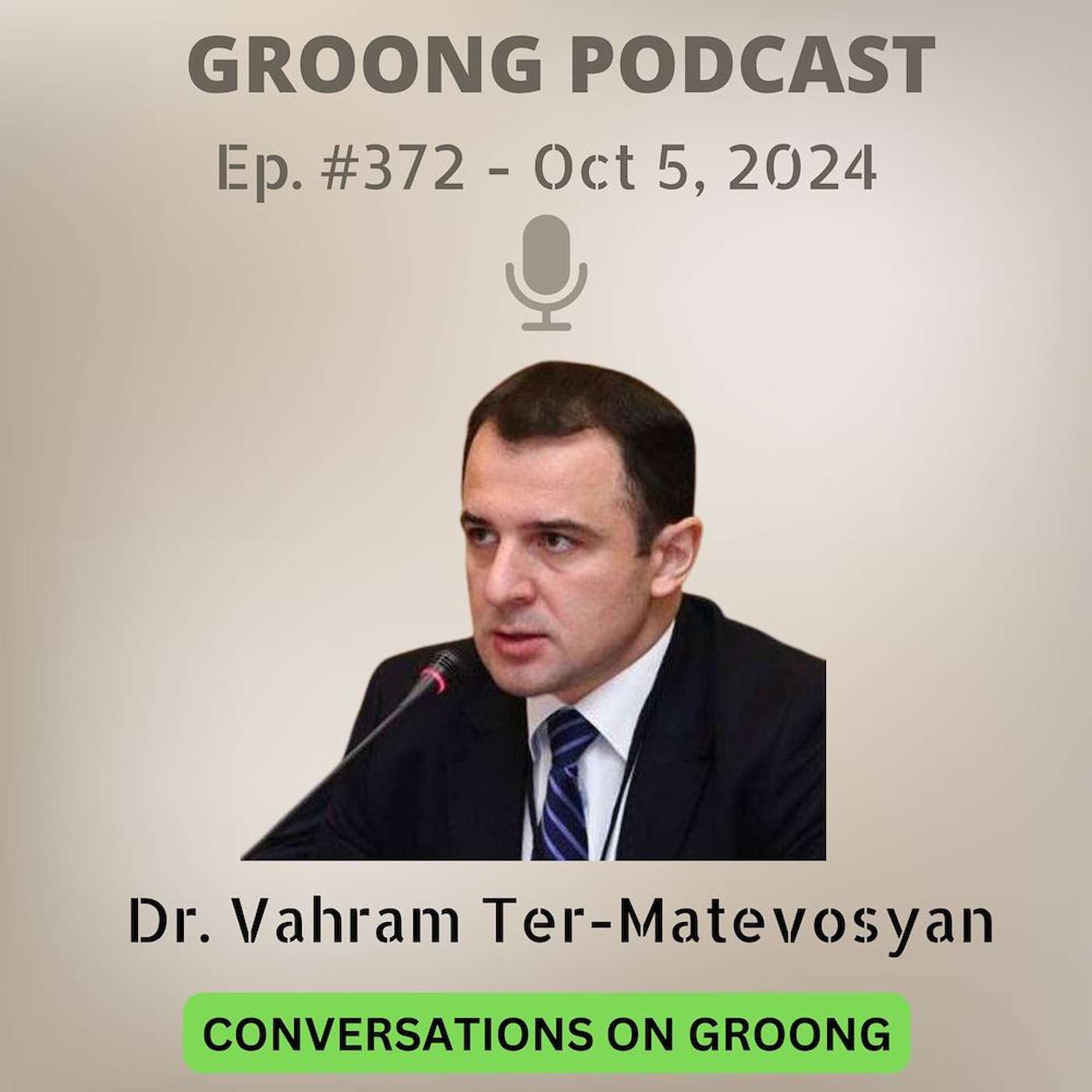 cover of episode Vahram Ter Matevosyan - The Dynamics of Identity and Geopolitics in the South Caucasus | Ep 372 - Oct 5, 2024