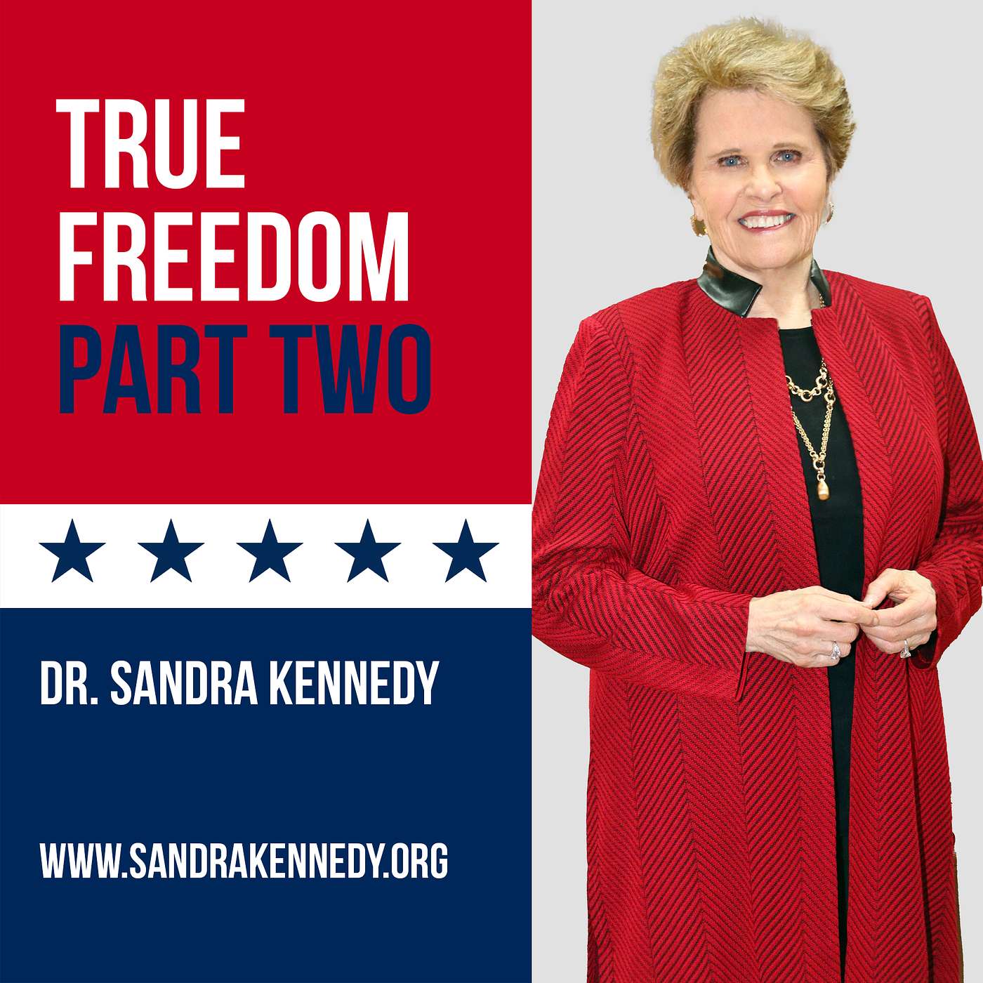 True Freedom - Part 2 | Dr. Sandra G. Kennedy