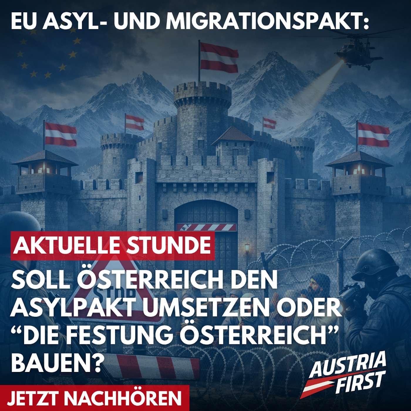 EU Asyl- und Migrationspakt: Soll Österreich den Asylpakt umsetzen oder lieber die Festung Österreich bauen – Aktuelle Stunde episode artwork