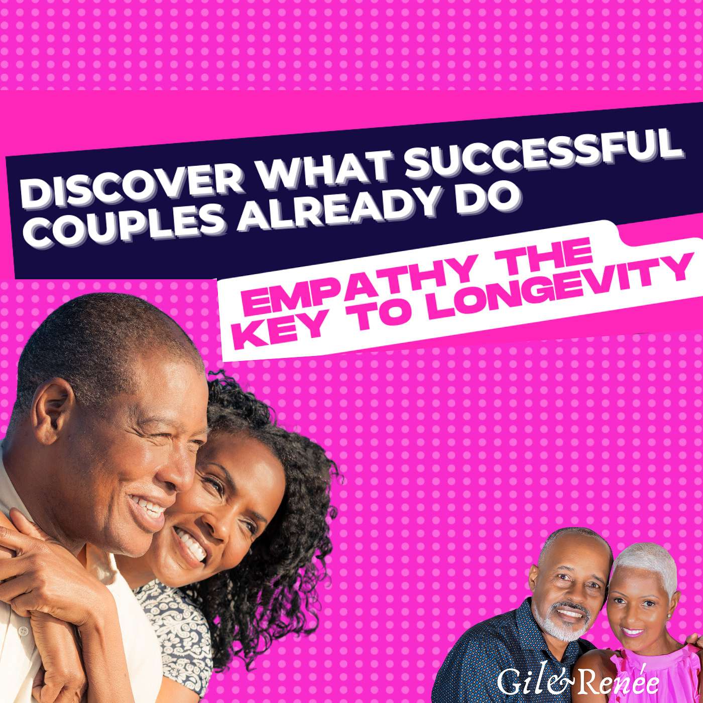 Discover what successful couples already Do Empathy the key to longevity! episode artwork