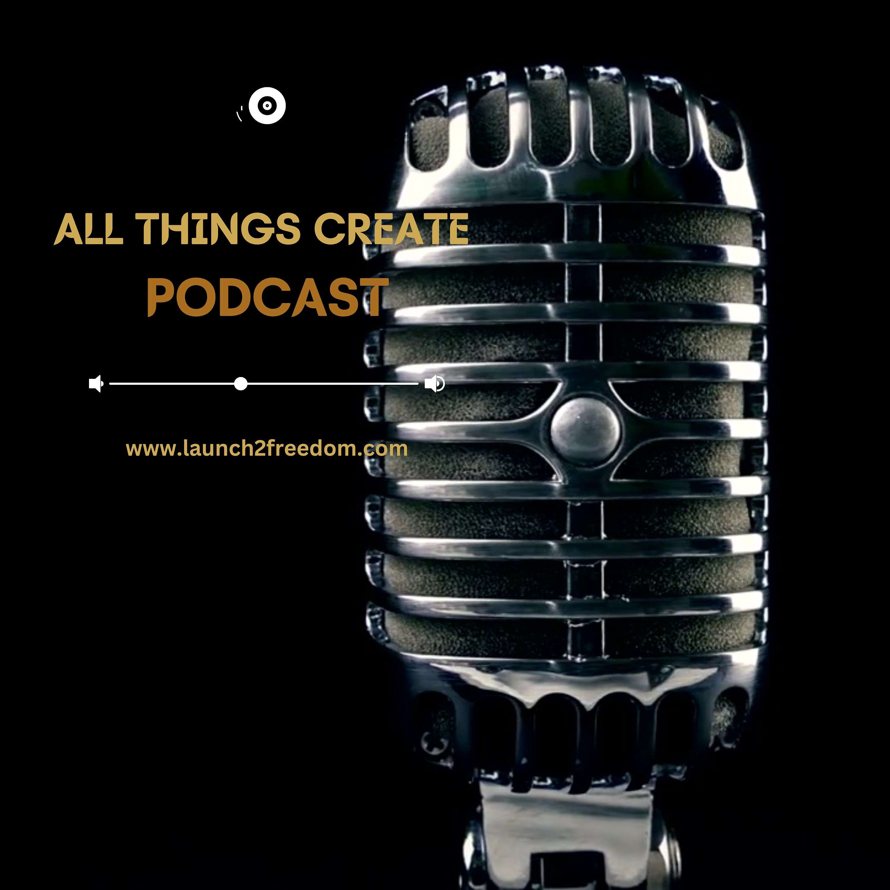 All Things Create Podcast