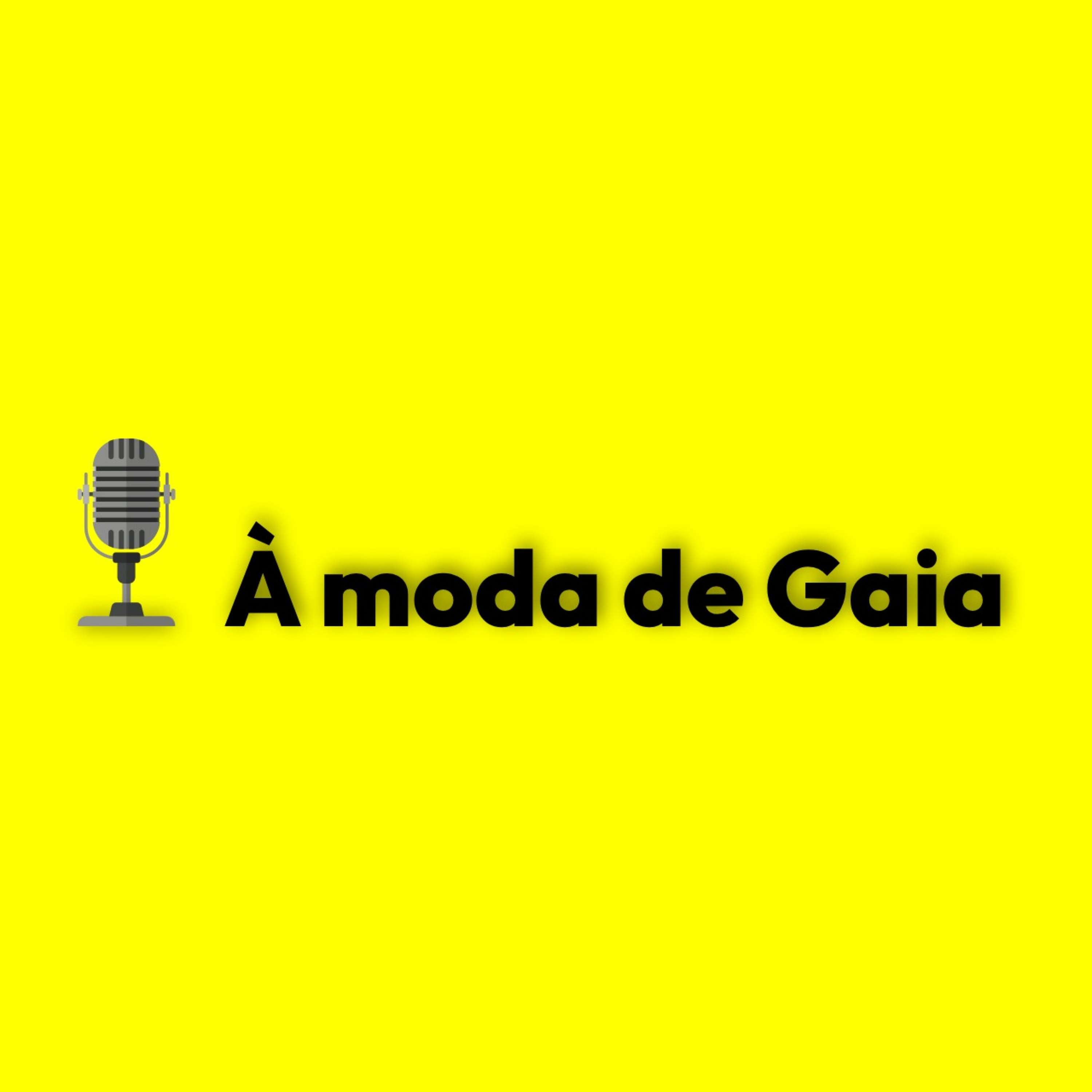 À Moda de Gaia podcast artwork