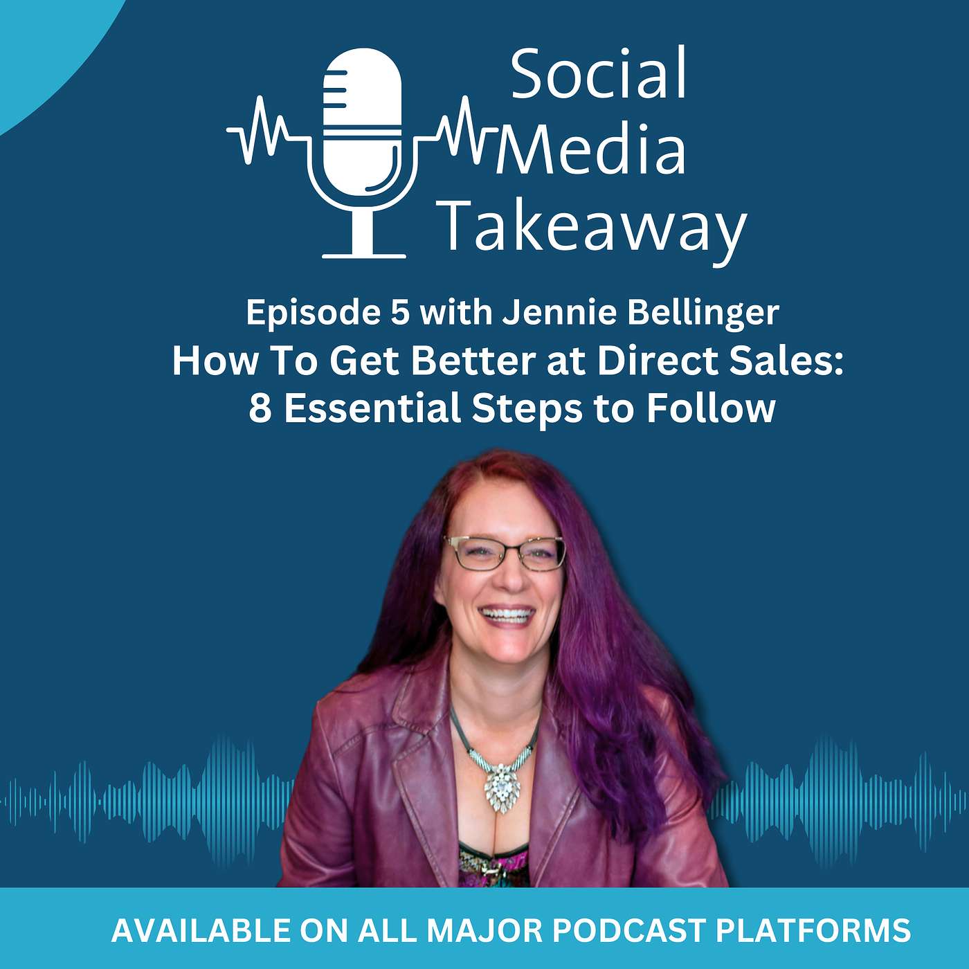 How To Get Better at Direct Sales: 8 Essential Steps to Follow episode artwork