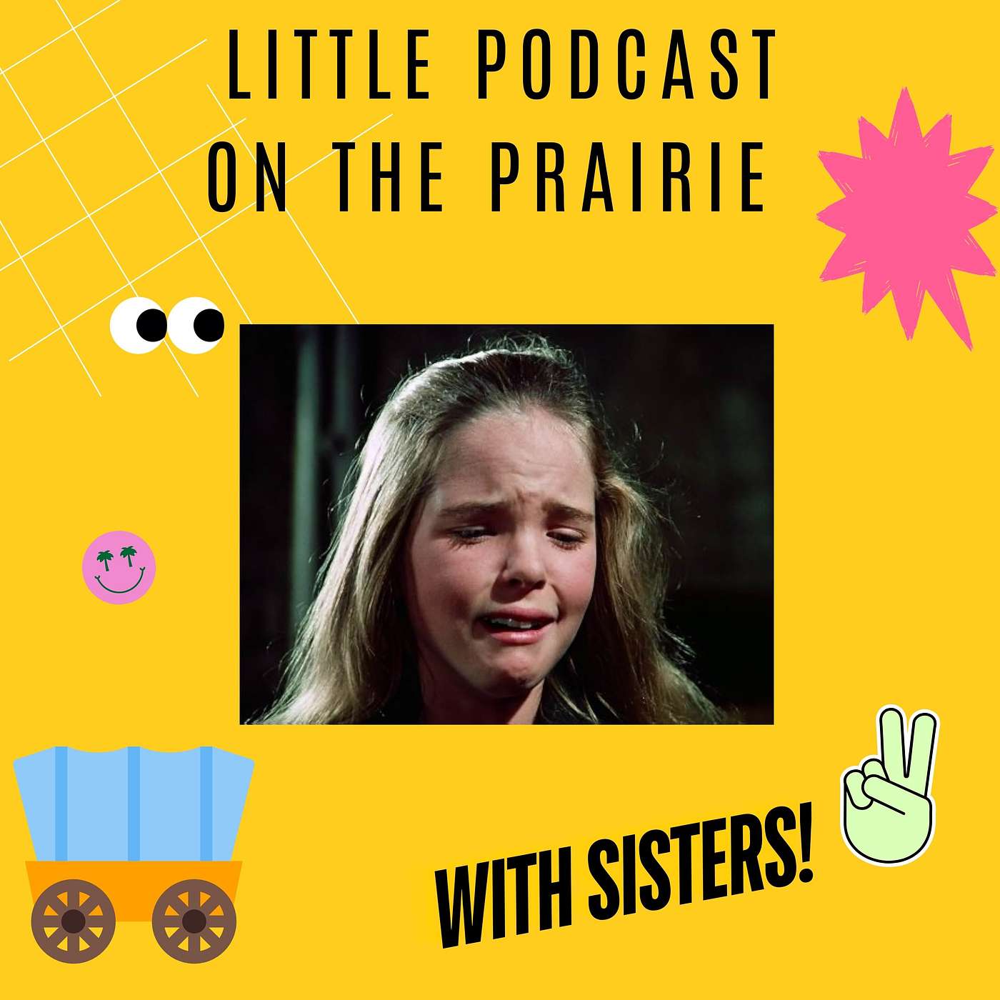 Little Podcast on the Prairie With Sisters!