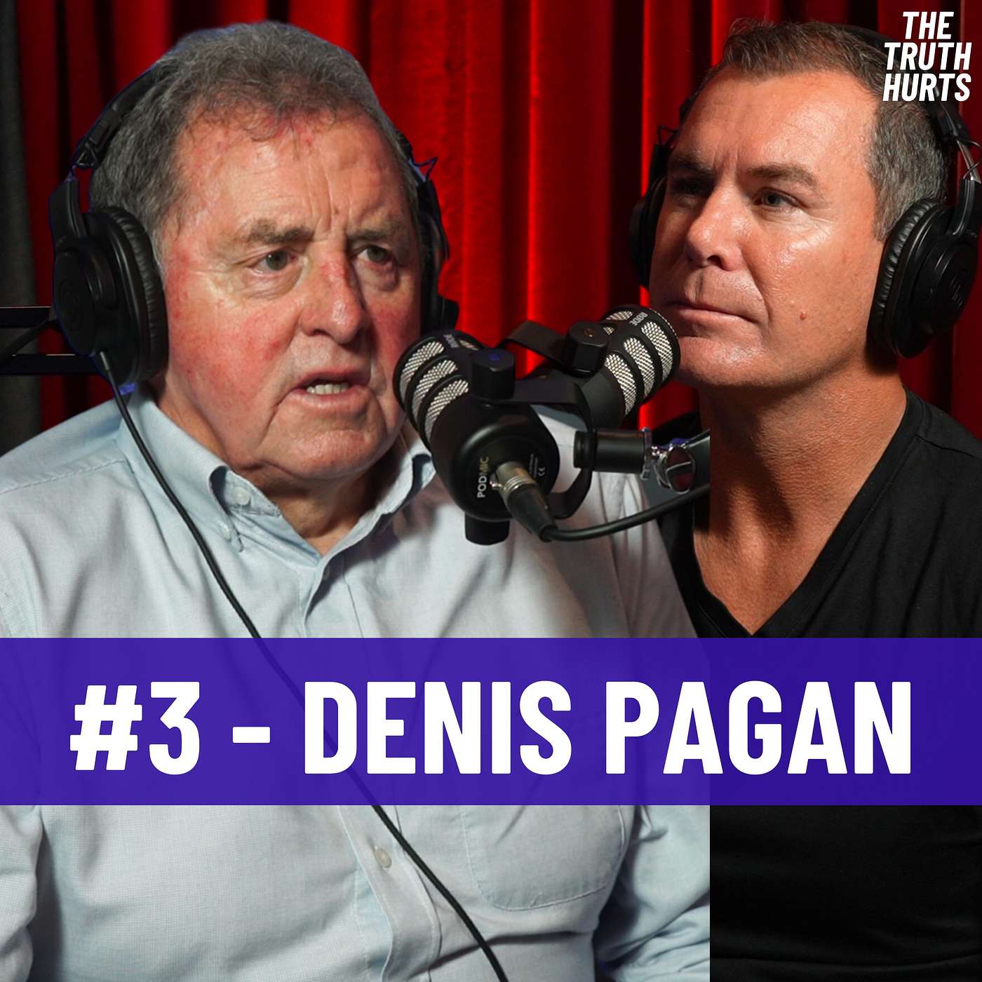 Season 1 - Episode 3 - Denis Pagan