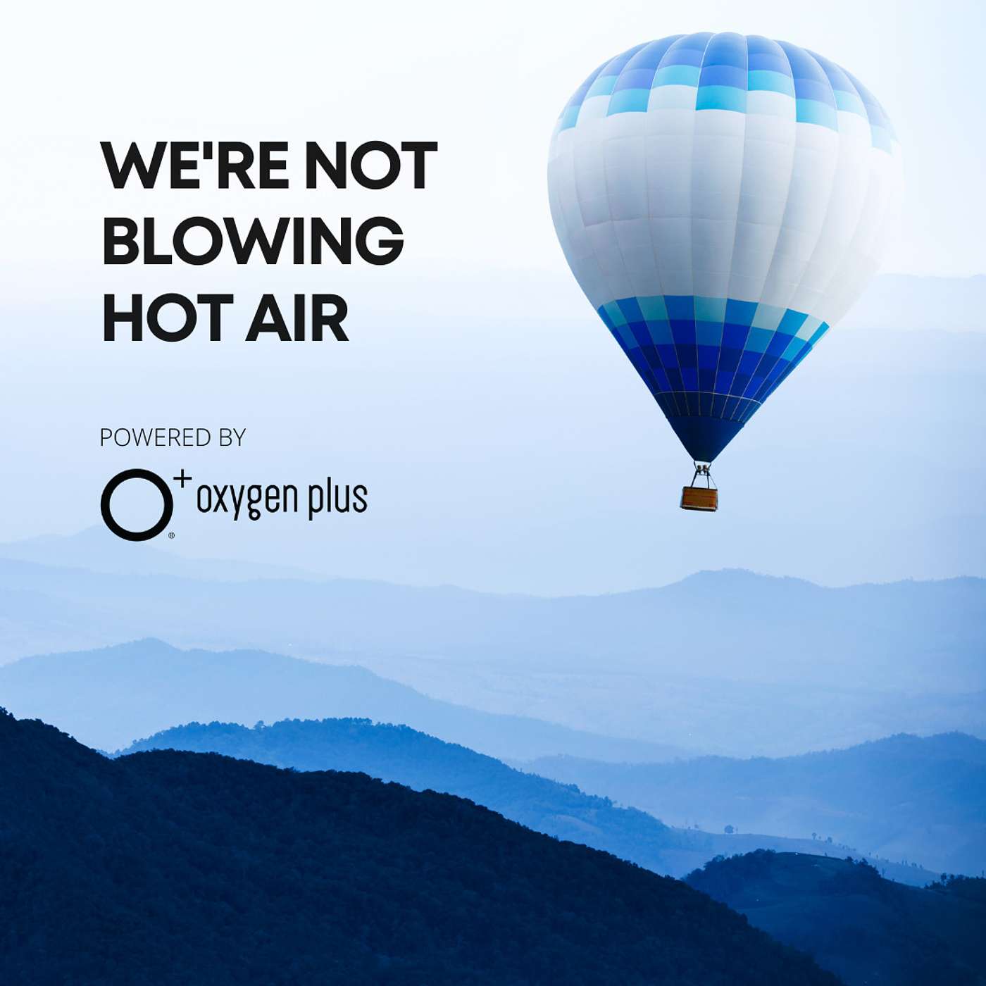 A \'We\'re Not Blowing Hot Air\' Podcast