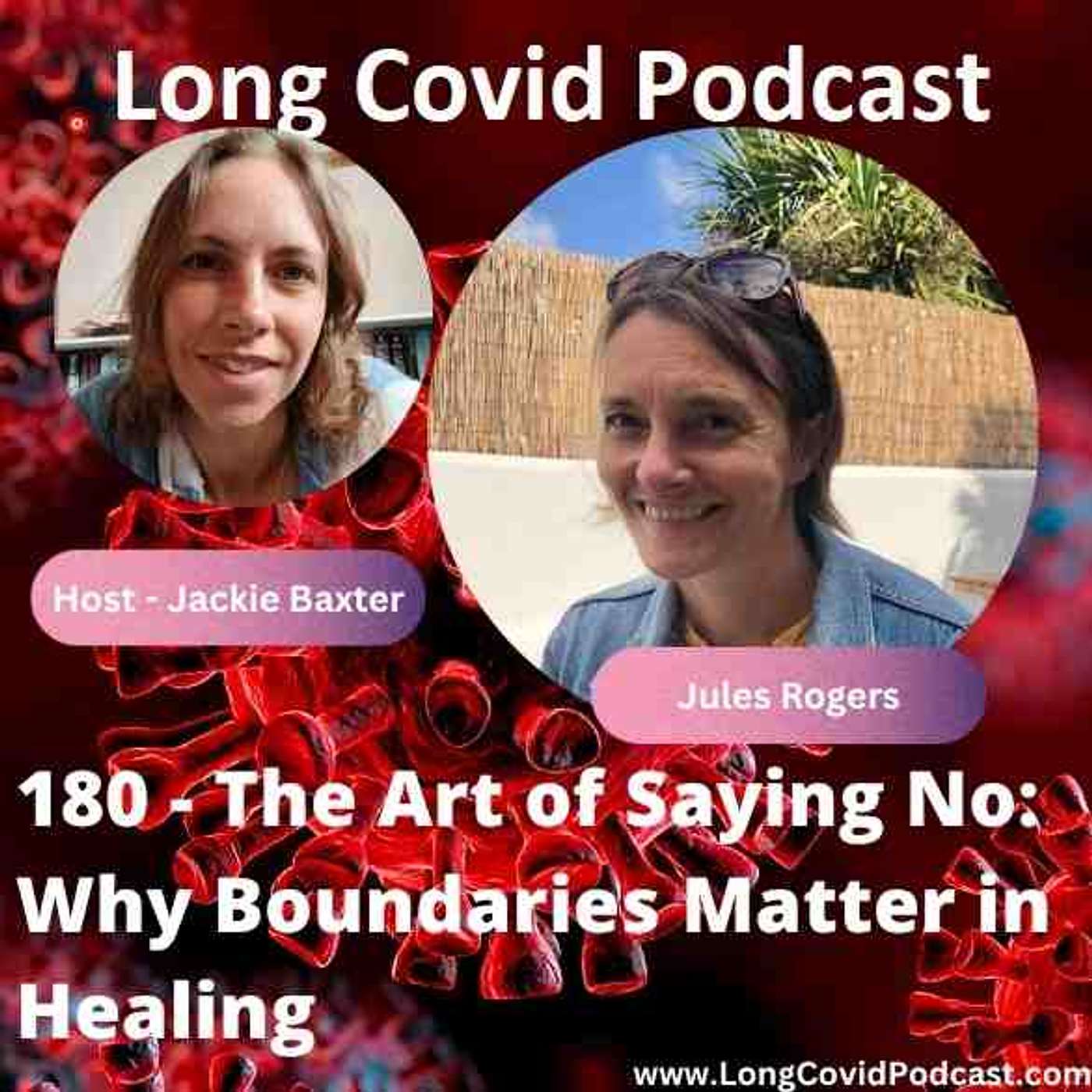 180 - Jules Rogers - The Art of Saying No: Why Boundaries Matter in Healing
