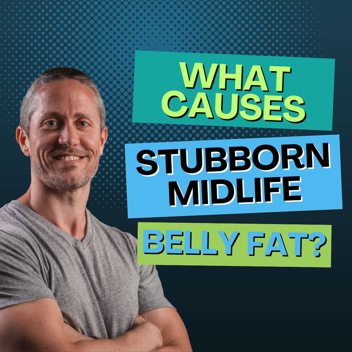 What Causes Stubborn Midlife Belly Fat (It's Not What You Think) | Ep 218