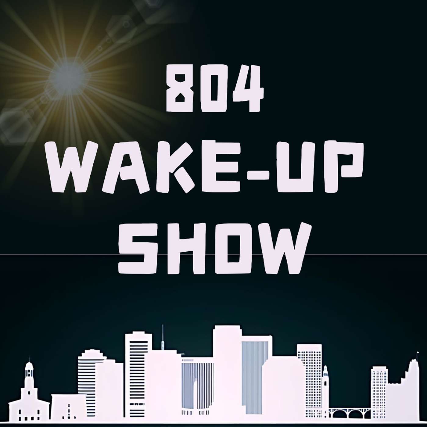 804 WAKE-UP SHOW