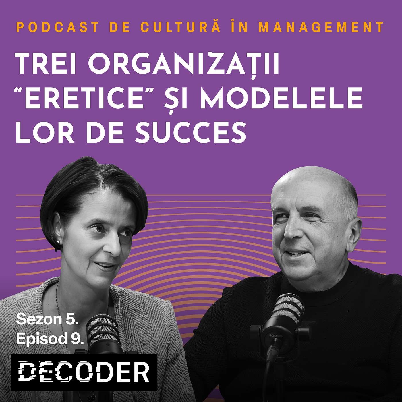 Sezon 5. Episod 9: Trei organizații "eretice" și modelele lor de succes Sezon 5. Episod 9: Trei organizații "eretice" și modelele lor de succes