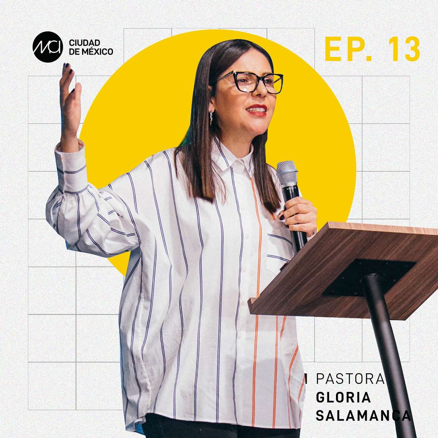 Palabras de aliento | MCI Ciudad de México | Ps, Gloria Salamanca episode artwork