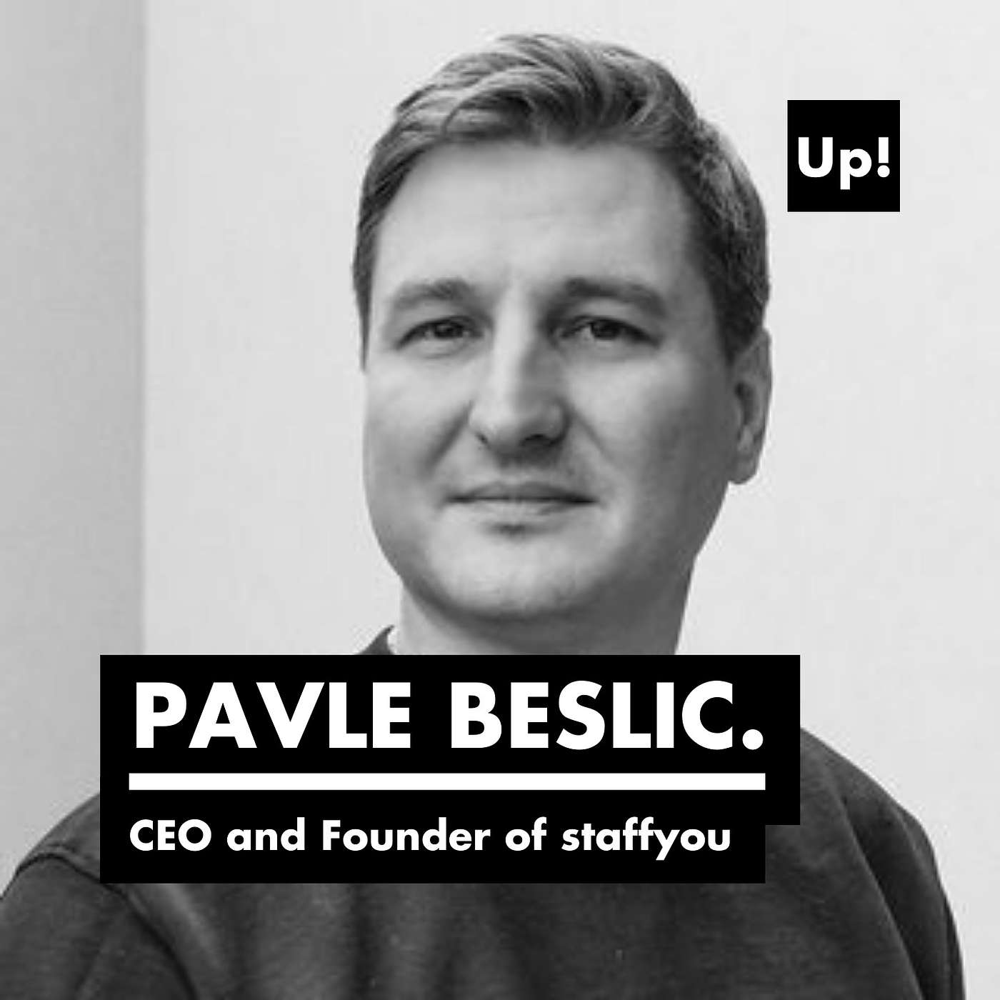 Staffyou founder Pavle Beslic on innovating the temp staffing business and getting punched in the face