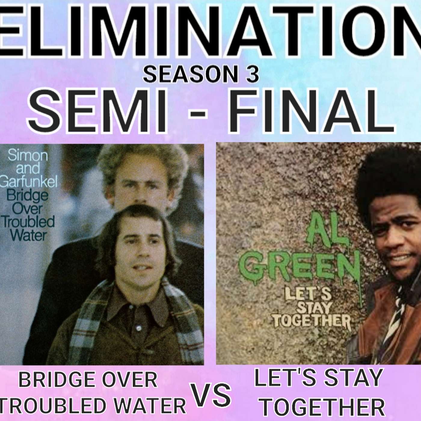 S3 - SF - Bridge Over Troubled Water Vs Let's Stay Together