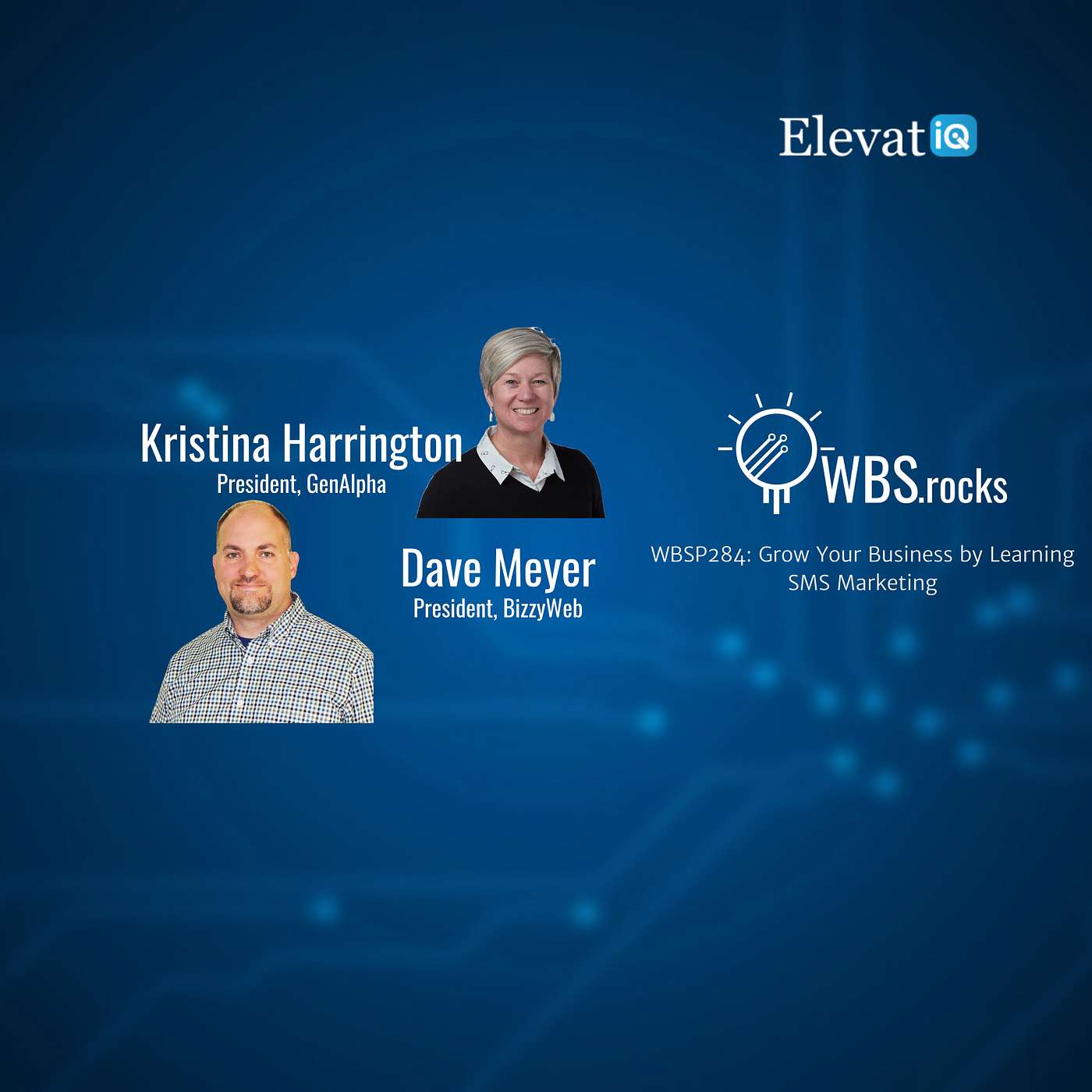 WBSP284: Grow Your Business by Learning SMS Marketing, a Live Interview w/ a Panel of Experts