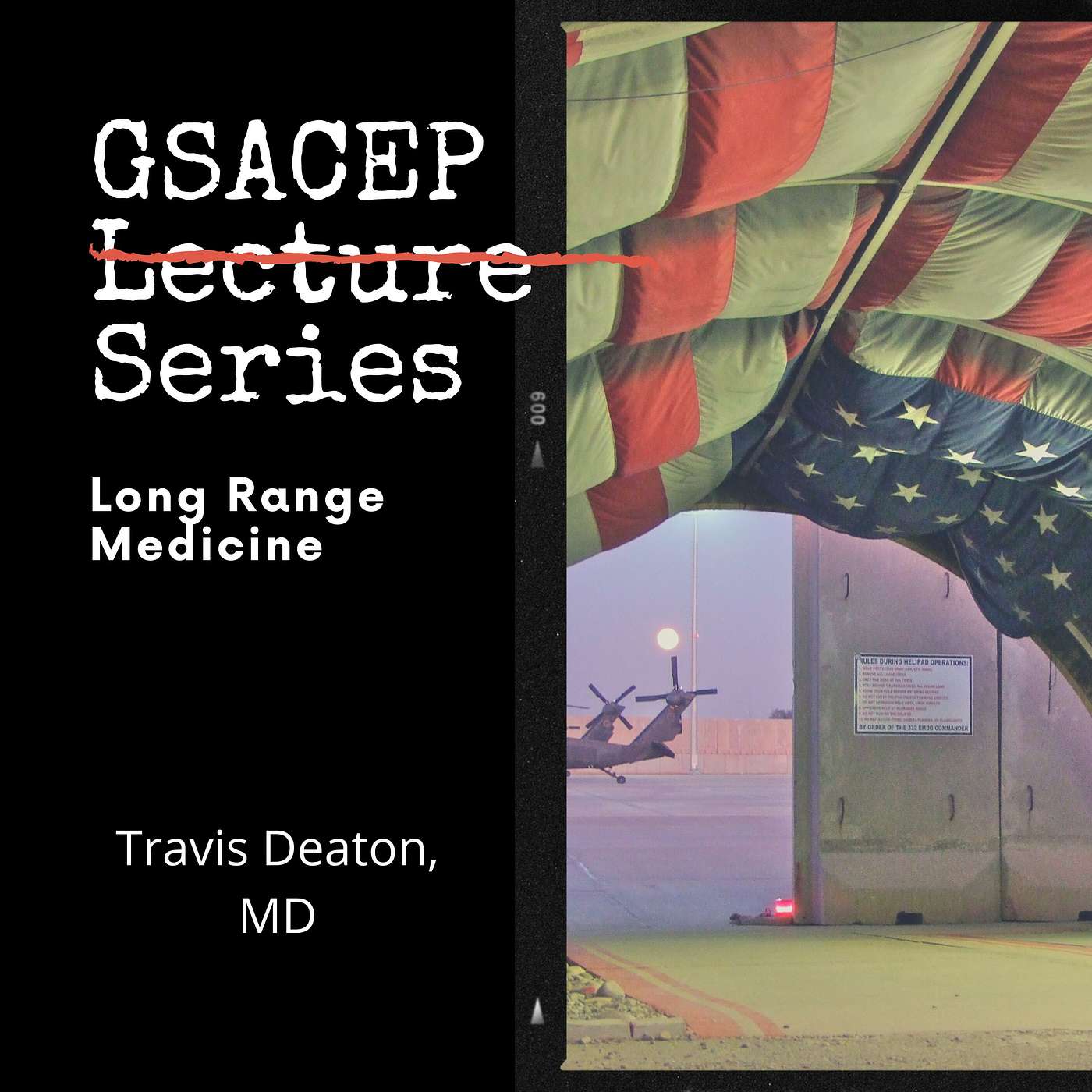 GSACEP Lecture Series: Long Range Medicine by CAPT Travis Deaton, MD