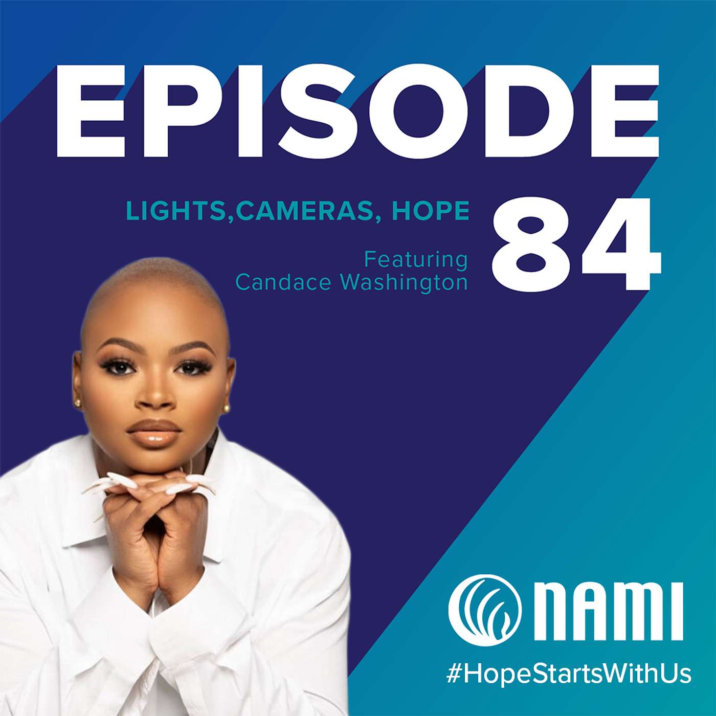 Lights, Cameras, Hope Featuring Candace Washington