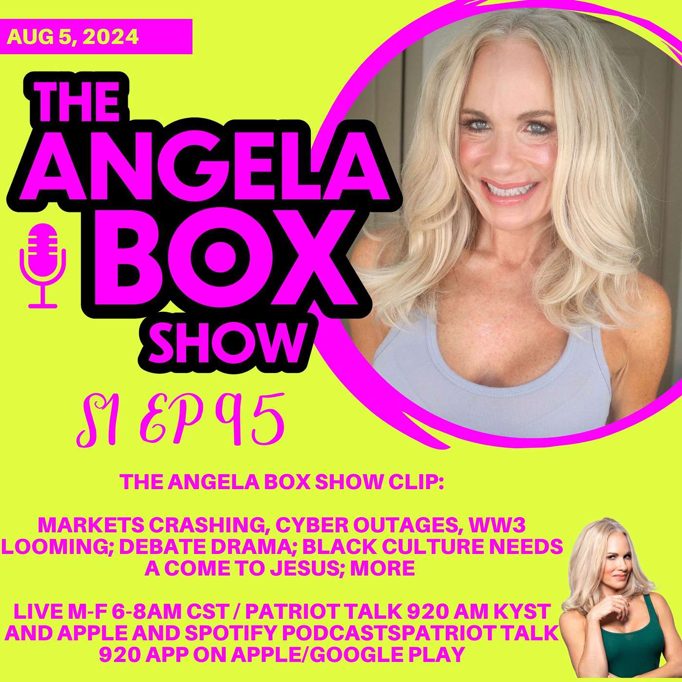 The Angela Box Show - August 5, 2024 S1 Ep95 - MARKETS CRASHING, CYBER OUTAGES, WW3 LOOMING; DEBATE DRAMA; BLACK CULTURE NEEDS A COME TO JESUS; MORE