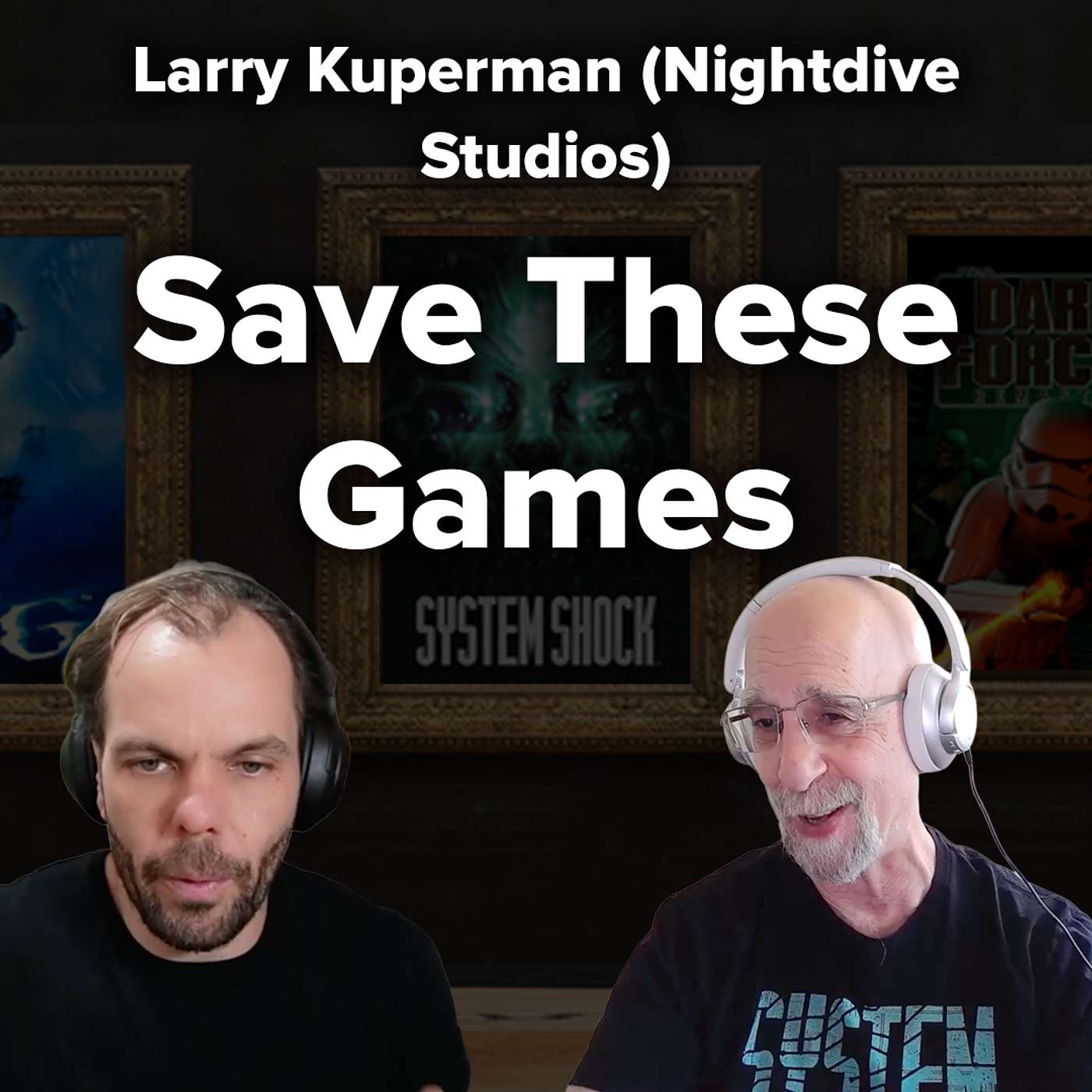 Restoring the Mona Lisas of video games  | Larry Kuperman (Nightdive Studios)
