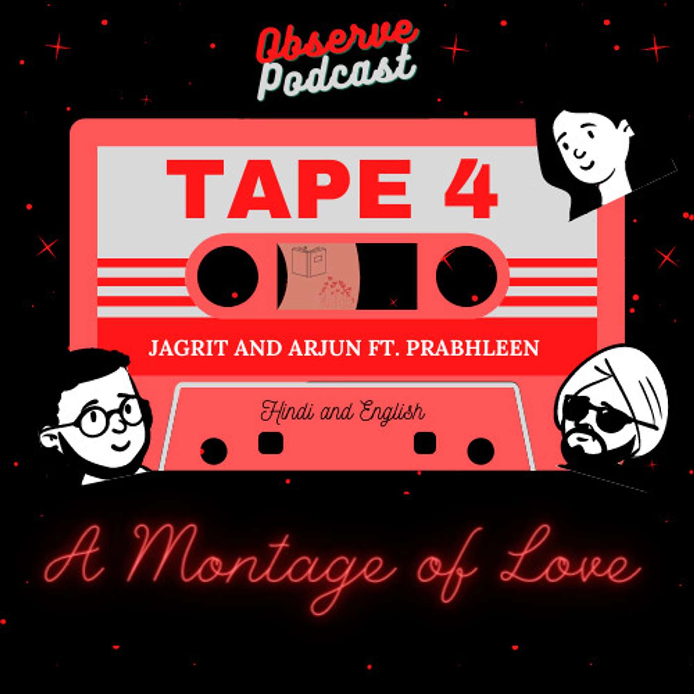 Tape 4: A Montage of Love ft. Prabhleen (Hindi & English)