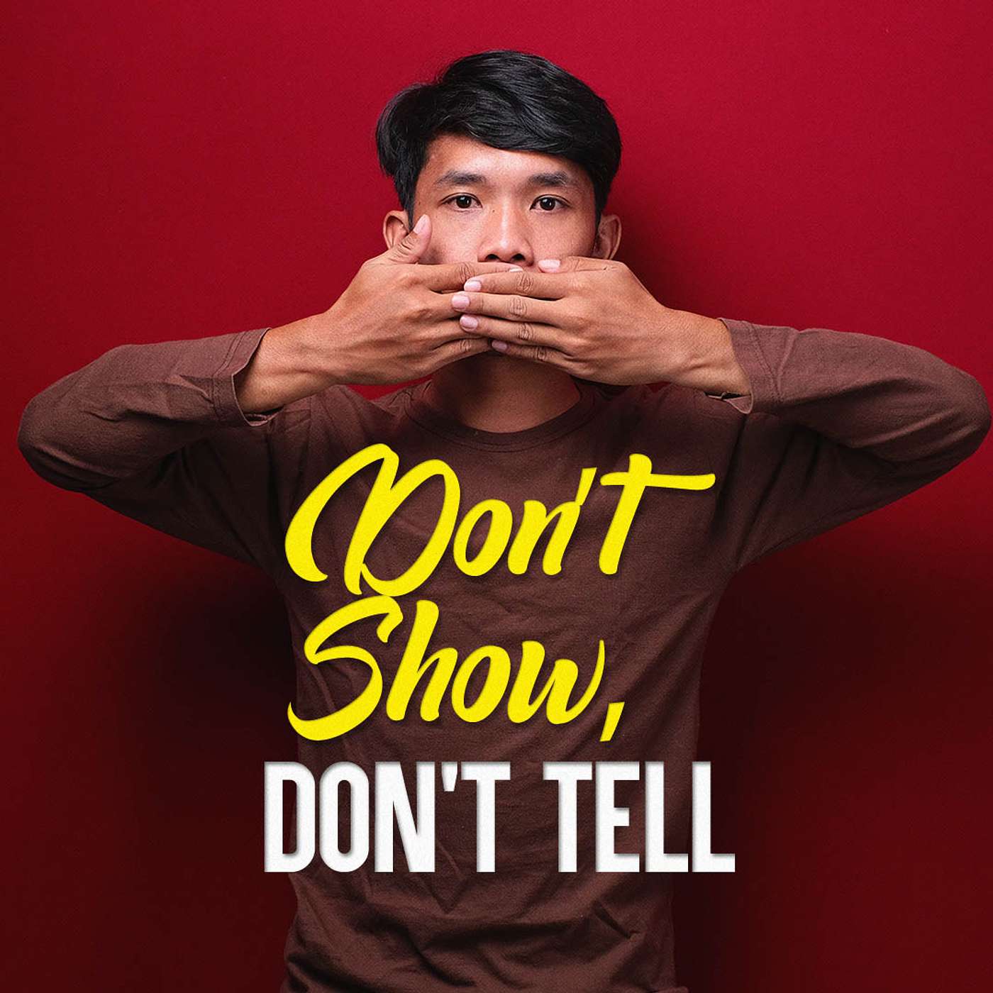 Don’t Show, Don’t Tell