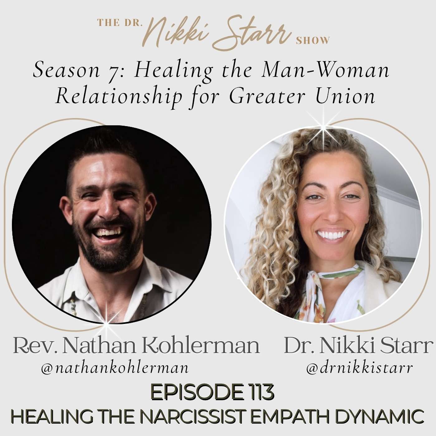 EPISODE 113: HEALING THE NARCISSIST EMPATH DYNAMIC FOR GREATER UNION WITH REV. NATHAN KOHLERMAN