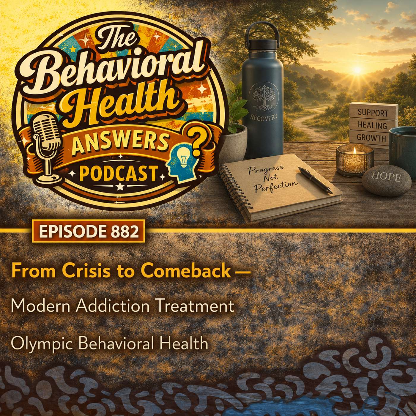 Episode 882: From Crisis to Comeback - Modern Addiction Treatment | Olympic Behavioral Health episode artwork