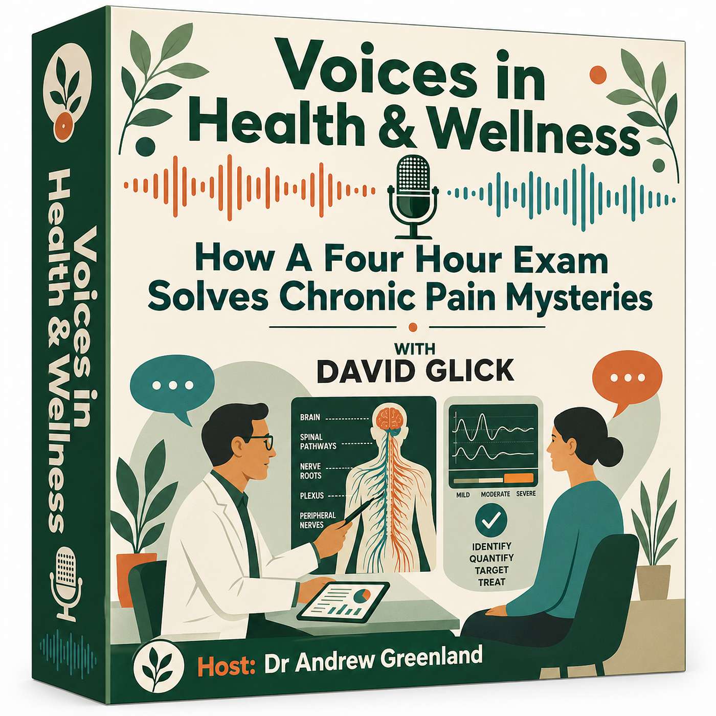 How A Four Hour Exam Solves Chronic Pain Mysteries with Dr David Glick