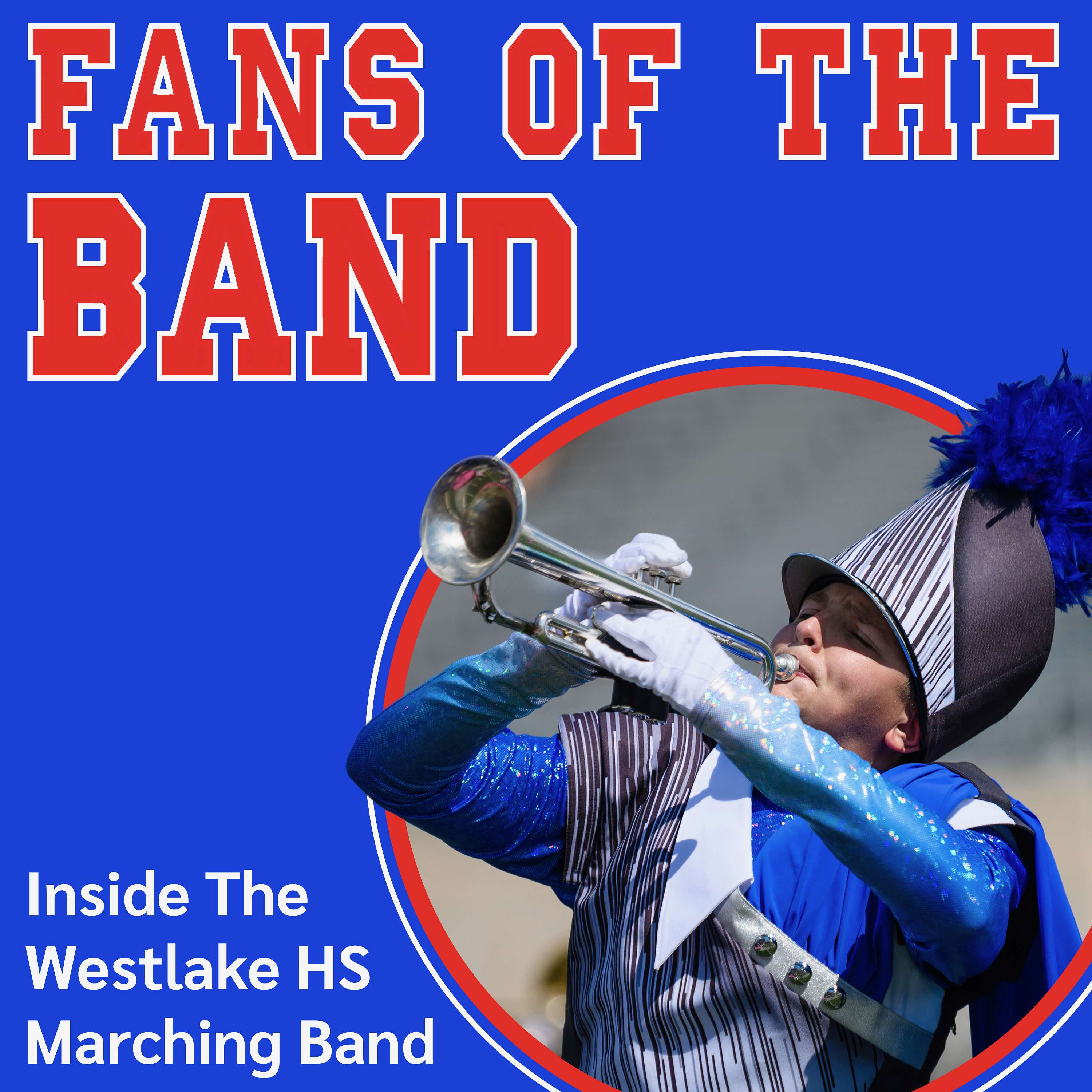 Fans of the Band - Inside Westlake Marching Band