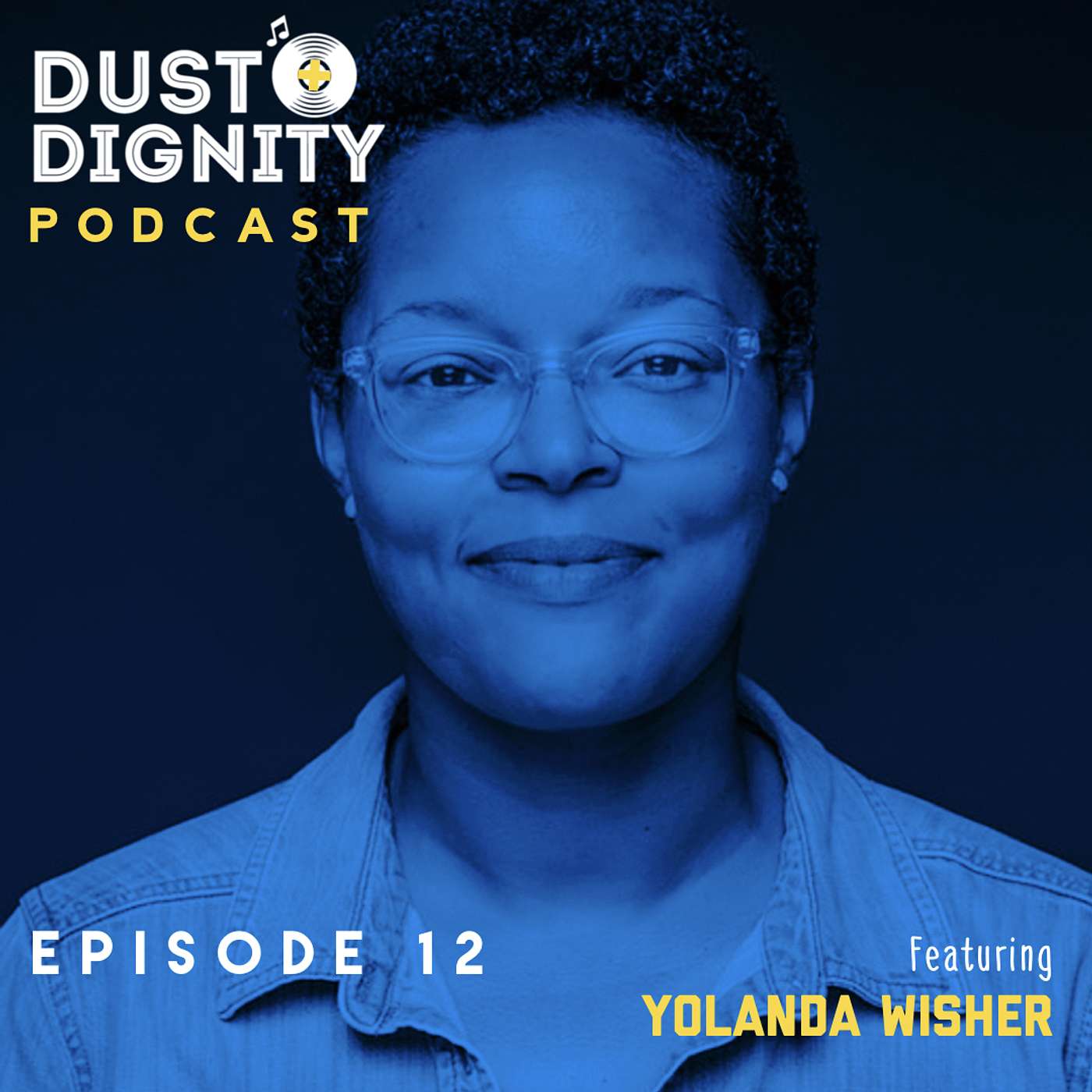 Ep. 12 : Yolanda Wisher