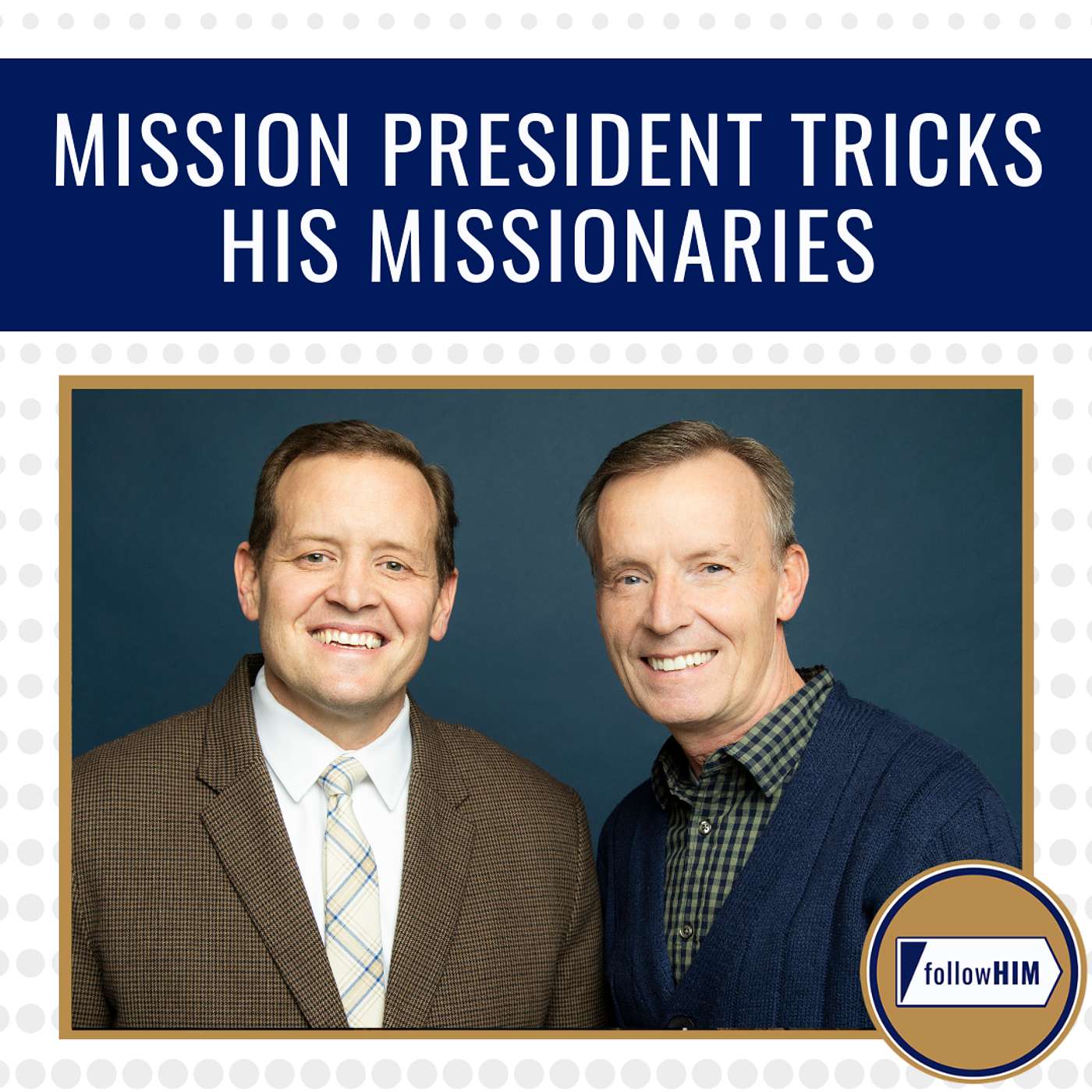 Mission President Tricks His Missionaries • followHIM Favorites • June 1-7 • Come, Follow Me
